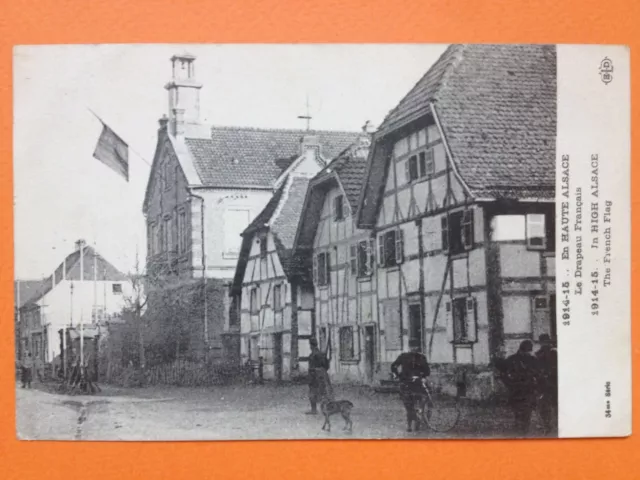 cpa GUERRE 1914-15 En HAUTE ALSACE Le DRAPEAU FRANÇAIS The French Flag