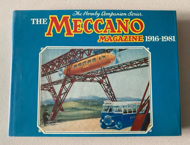 The Hornby Companion Series 'The Meccano Magazine 1916-1981' Volume 7 Book 1987