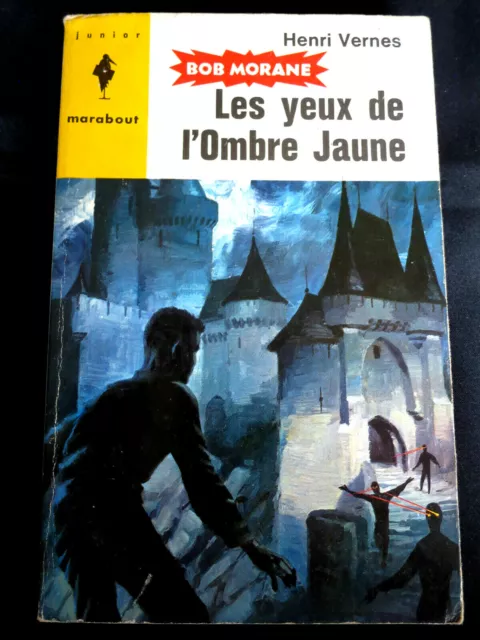 Bob Morane ! Henri Vernes ! Les yeux de l'Ombre Jaune ! R3