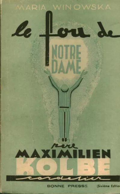 Livre ancien le fou de Notre Dame Père Maximilien Kolbe 1951  book