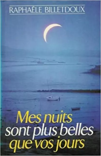 Livre Mes nuits sont plus belles que vos jours