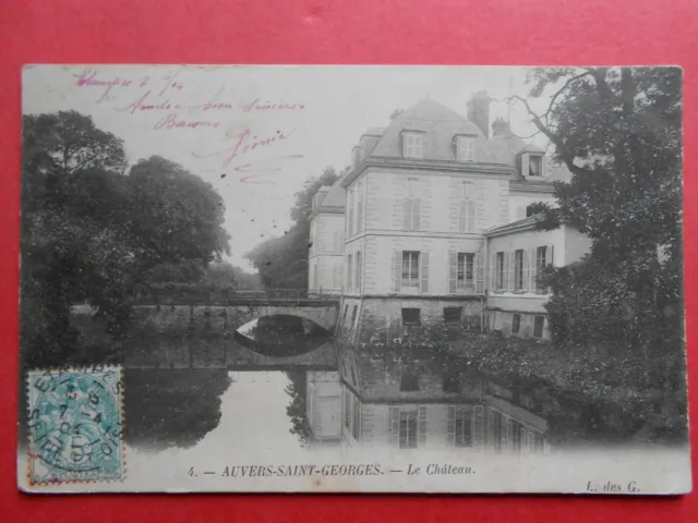 AUVERS-SAINT-GEORGES   :   Le Château........VO.1904.