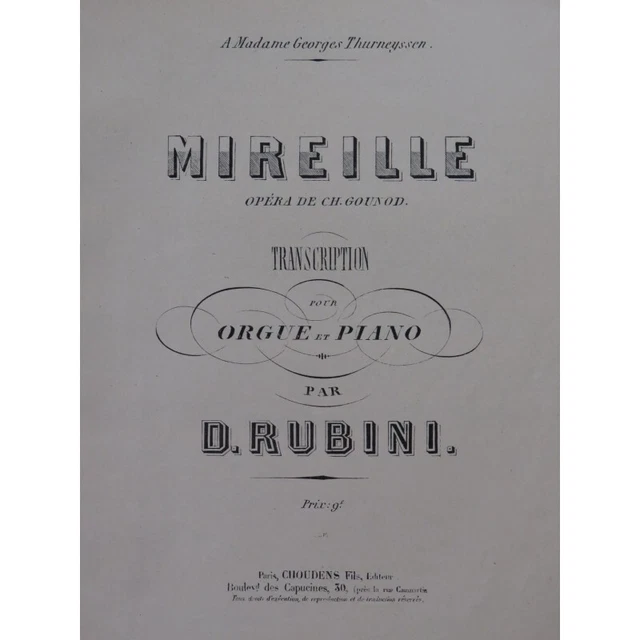 GOUNOD Charles Mireille Transcription Orgue Piano ca1900