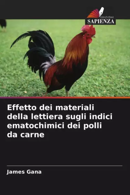 James Gana | Effetto dei materiali della lettiera sugli indici ematochimici...