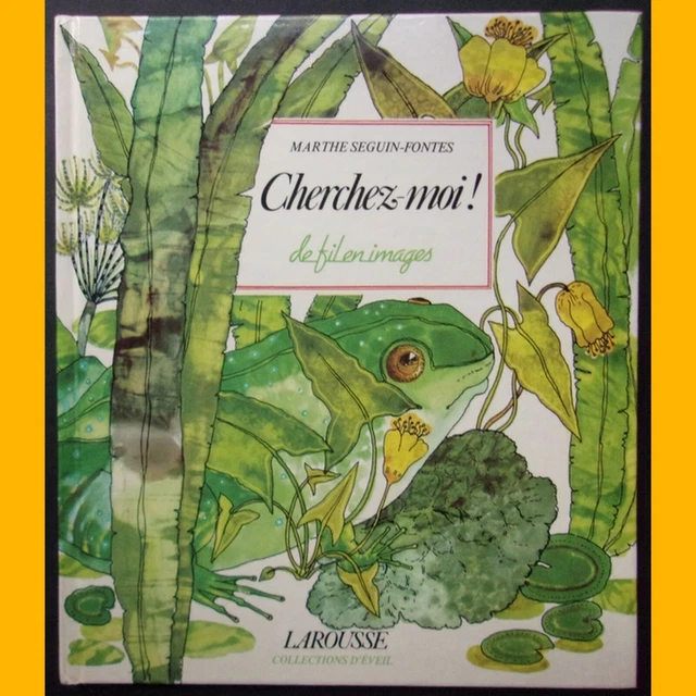 Collection De Fil en Images CHERCHEZ-MOI ! Marthe Seguin-Fontes 1982