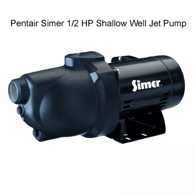 Pentair Simer 1/2 HP Shallow Well Jet Pump Maximum Shut-off Pressure at 77 PSI