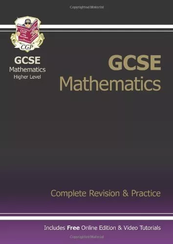 GCSE Mathematics Higher Level: Complete Revision and Practice (Complete Revisio