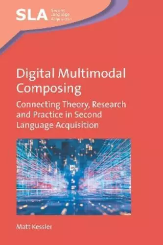 Matt Kessler Digital Multimodal Composing (Poche) (PRESALE 2024-04-16)