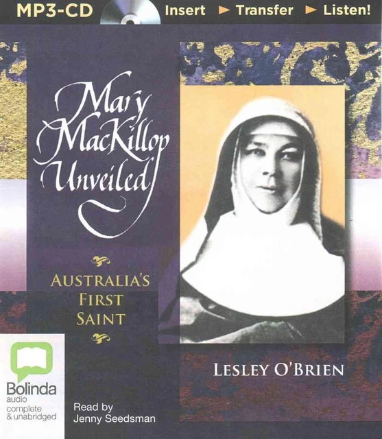 MARY MACKILLOP UNVEILED by Lesley O'Brien (English) MP3 CD Book $32.64 ...