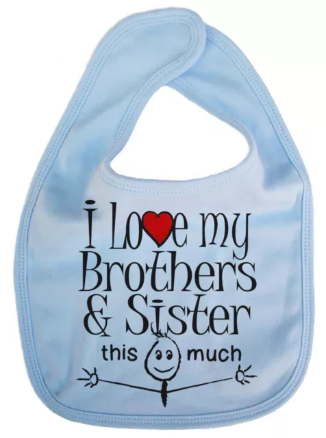 Bavaglino bambino ""I Love My Brothers & Sister this much"" bel regalo bambino bambina