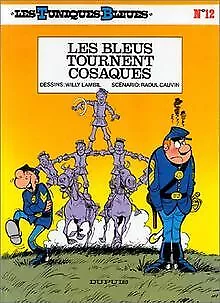 Les Tuniques bleues, tome 12 : Les bleus tournent cosaques | Buch | Zustand gut