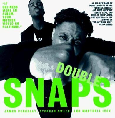 Double Snaps Percelay, James, Stephan Dweck, Monteria Ivey Paperback Used - Ver