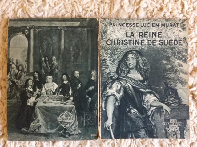 Princesse Lucien Murat * La Reine Christine de Suède * Flammarion 1934 * B.E.