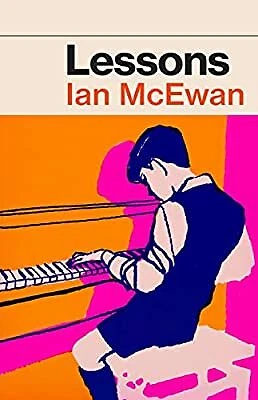 Lessons: the new novel from the author of Atonement, McEwan, Ian, Used; Good Boo