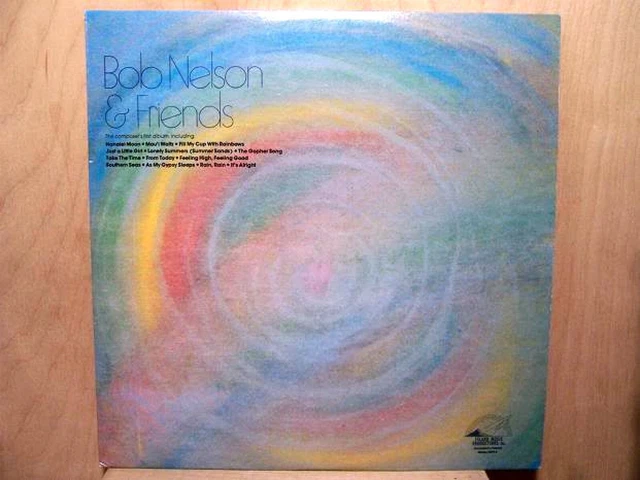 Bob Nelson & Friends LP INSCRIBED & AUTOGRAPHED in 1980 Jazz Hawaii Ex+/Ex+