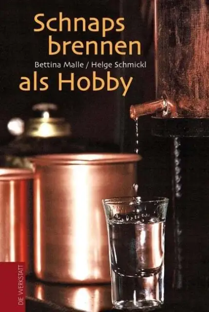 Schnapsbrennen als Hobby Malle, Bettina Schmickl, Helge  Buch