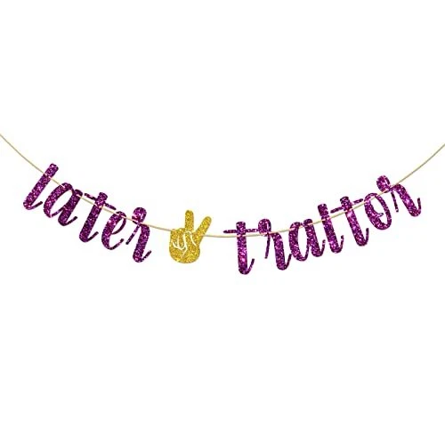 Dalaber Later Traitor Banner Retirement/Graduation/Move Away/Farewell/Going a...