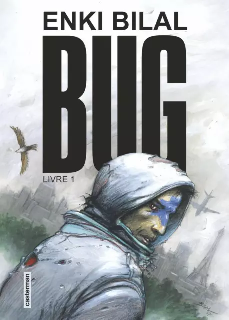 A   Bug - Tome 1 par Enki Bilal