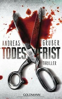 Todesfrist: Thriller von Andreas Gruber | Buch | Zustand gut