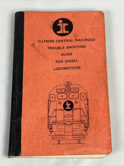 Illinois Central Railroad Trouble Shooting Guide for Diesel Locomotives 1971 WOW