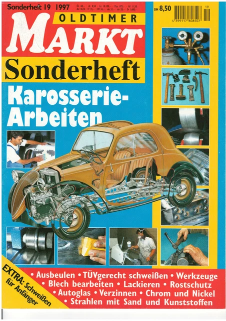Karosserie Arbeiten schweißen - Oldtimer Markt Sonderheft Nr.19 - von 1997