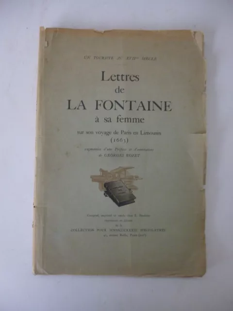 LA FONTAINE. Lettres de La Fontaine à sa femme sur son voyage de Paris .. [1937]