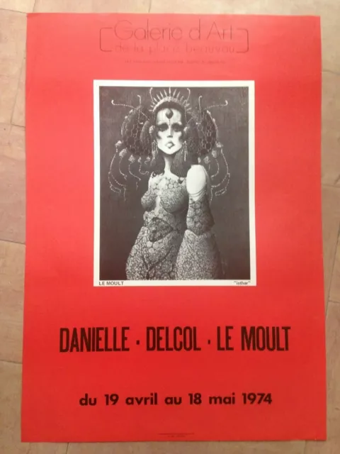 Le Moult- Danielle- Delcol 1974  Affiche Originale Galerie Place Beauvau Paris