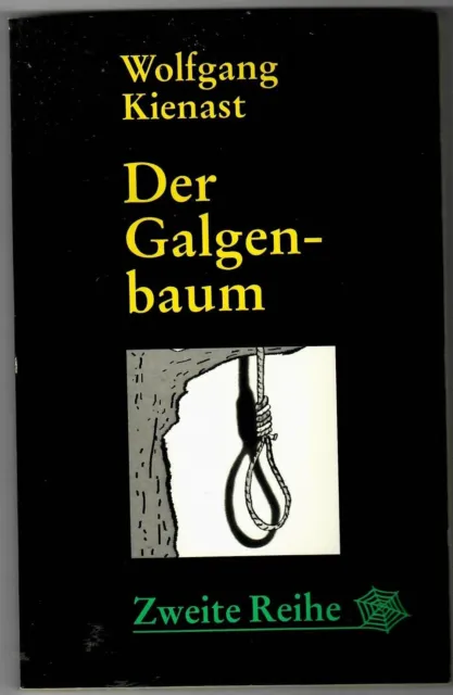 Der Galgenbaum - Wolfgang Kienast - Zweite Reihe - Kriminalroman