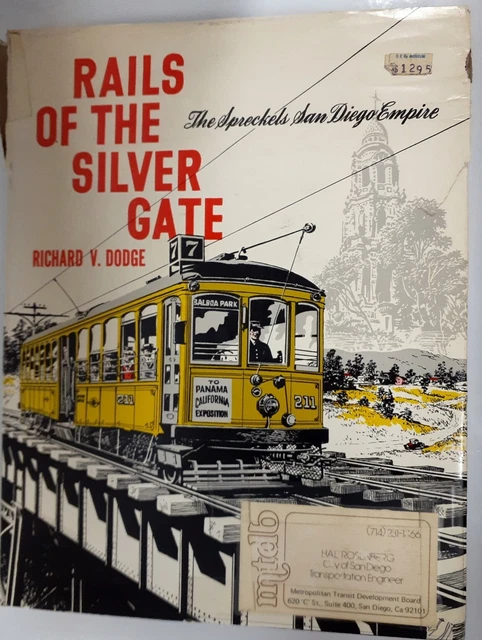 "Rails of the Silver Gate", the Spreckels San Diego Empire-by Richard Dodge, DJ