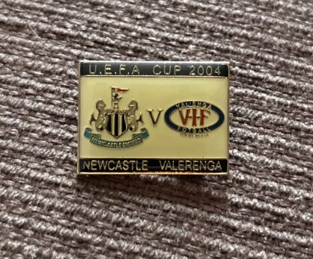 Newcastle United vs Valerenga 2003/04 UEFA Cup Pin Badge, Excellent Condition