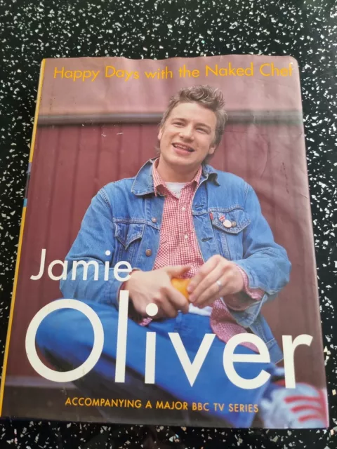 Happy Days with the Naked Chef by Jamie Oliver (Hardcover, 2001)