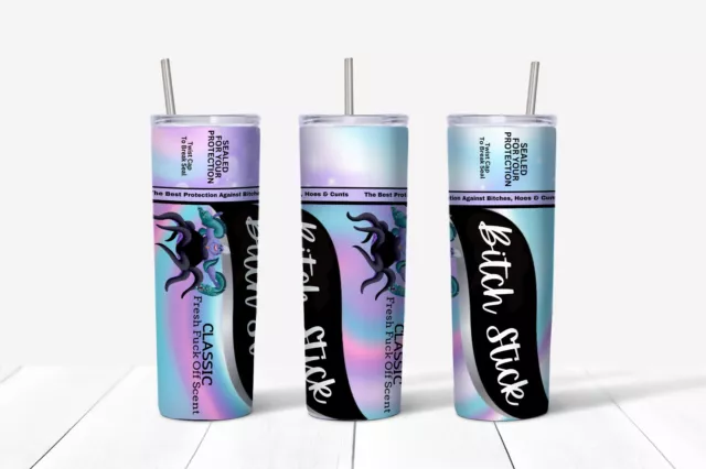 20oz skinny Stainless steel insulated tumbler- Bitch Stick