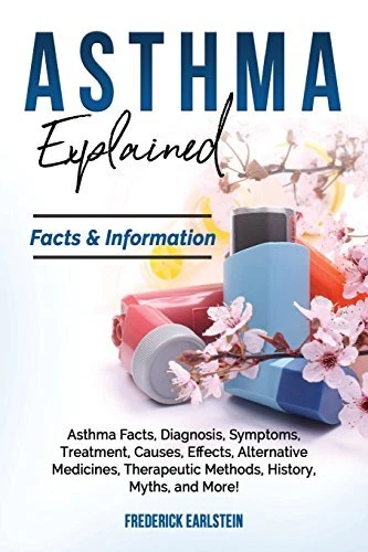 ASTHMA EXPLAINED: ASTHMA Facts, Diagnosis, Symptoms, Treatment, Causes ...