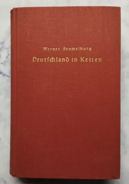 Deutschland in Ketten Beumelburg Werner 1931