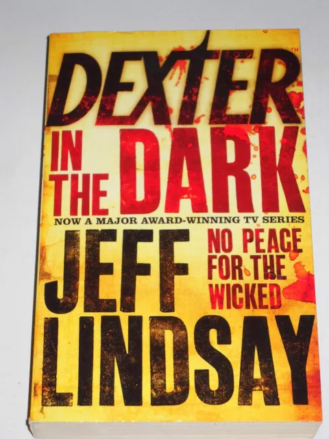 Dexter IN THE DARK : A Novel by Jeff Lindsay (PAPERBACK)