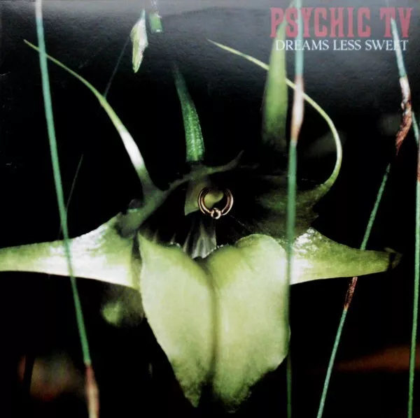 Psychic TV ‎– Dreams Less Sweet - Vinyl reissue US 2012 - SEALED