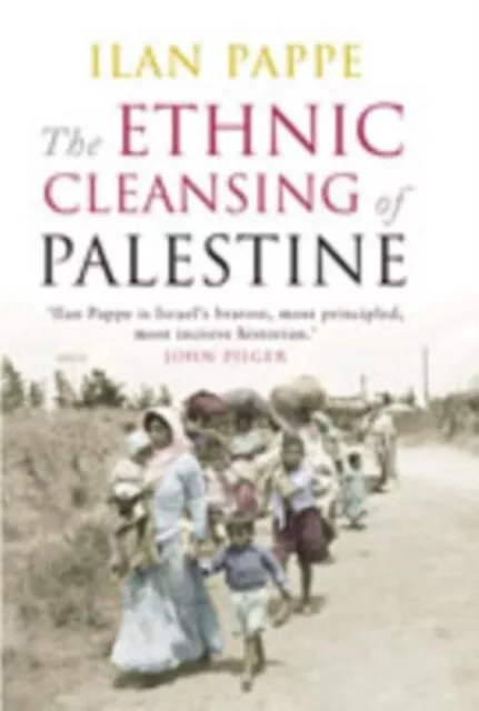 Ilan Pappe - The Ethnic Cleansing of Palestine - New Paperback - J245z