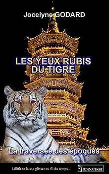 Les yeux rubis du tigre: La traversée des époques de ... | Livre | état très bon