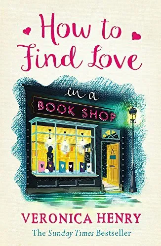 How to Find Love in a Book Shop by Henry, Veronica, Acceptable Used Book (Paperb