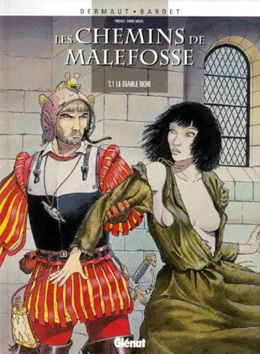 Les Chemins de Malefosse, tome 1 : Le Diable noir