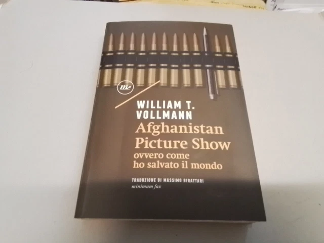 Afghanistan Picture Show ovvero, come ho salvato il mondo, Vollmann W. T., 11a24