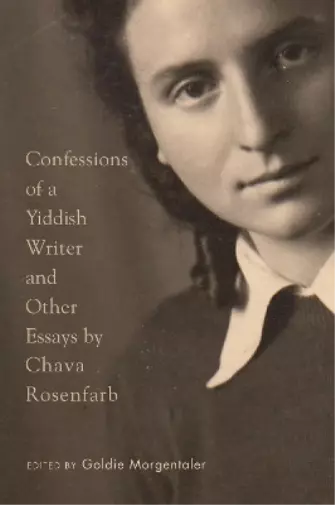 Chava Rosenfarb Confessions of a Yiddish Writer and Other Essays (Relié)