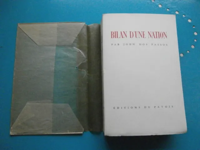Bilan d'une Nation John Dos Passos EO num 180/250 Editions du pavois 1946