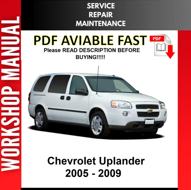 Chevrolet Uplander 2005 2006 2007 2008 2009 Service Repair Workshop Manual