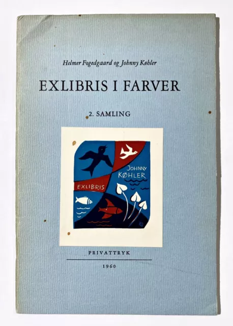 Ex Libris / Exlibris i Farver. 2. Battermann Jensen Maekawa Ott Peter 1960