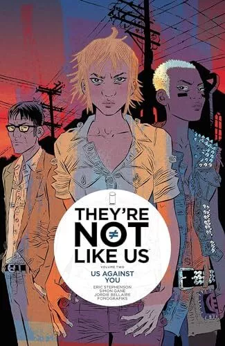 They're Not Like Us Volume 2: Us Against You