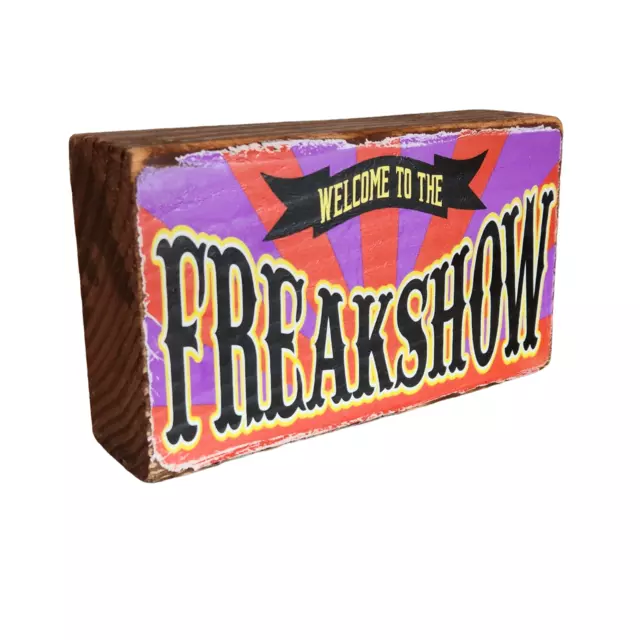 FreakShow Circus Block sign Distressed Primitive Country Wood Sign - 3" x 5"