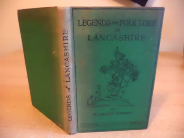 LEGENDS & FOLKLORE OF LANCASHIRE old vintage book W LANGLEY ROBERTS cruickshanks