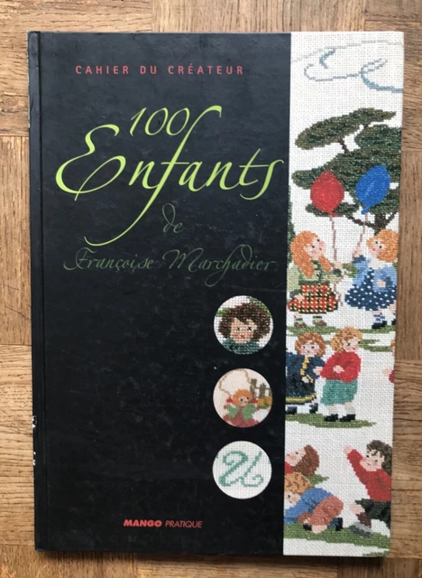 100 ENFANTS DE Françoise Marchadier EUR 79,90 - PicClick FR