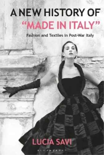 Lucia Savi A New History of "Made in Italy" (Relié)